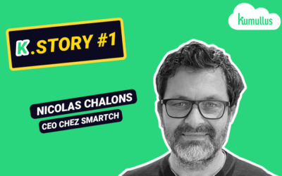 K.Story # 1 : Nicolas Chalons, CEO et co-founder chez Smartch