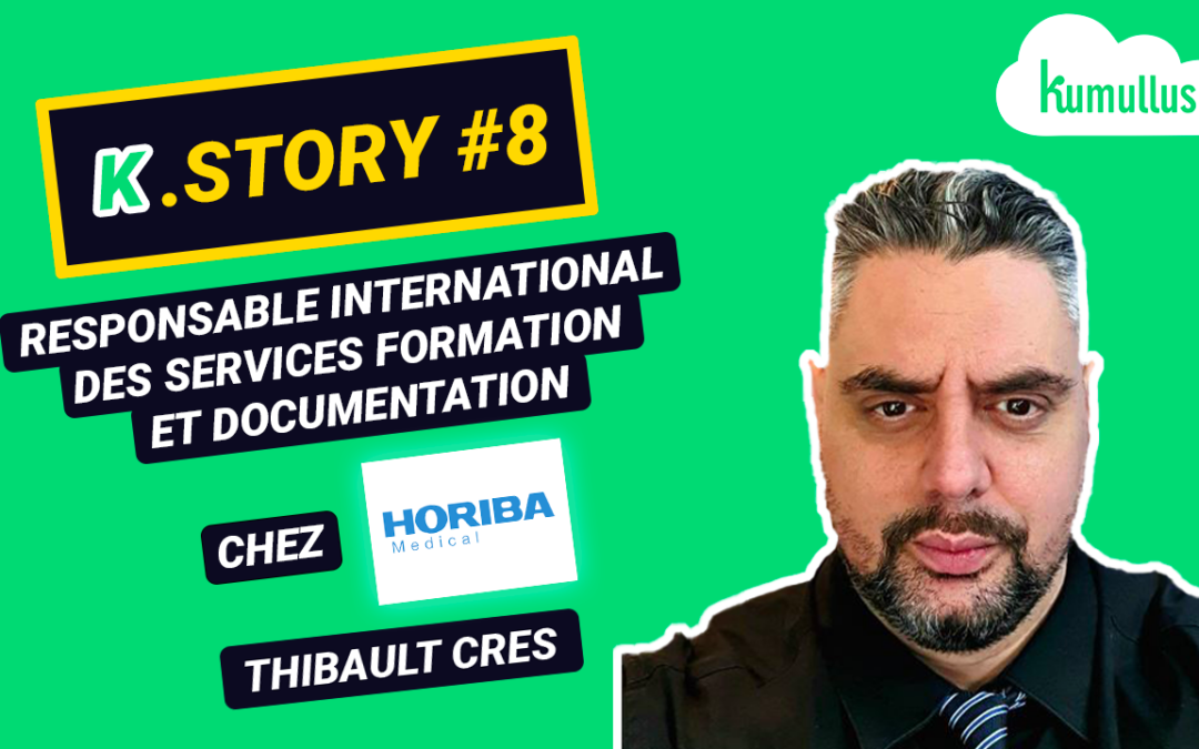 K.STORY #8 : Thibault Cres, Responsable international des services formation et documentation chez HORIBA Medical