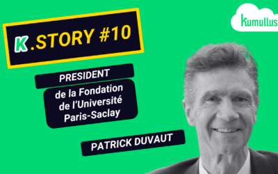 K.Story #10 : Patrick Duvaut, Président de La Fondation de l’Université Paris-Saclay